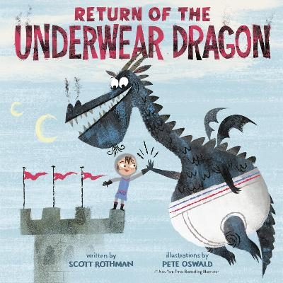 Return of the Underwear Dragon - Scott Rothman, Pete Oswald