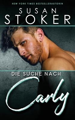Die Suche nach Carly - Susan Stoker