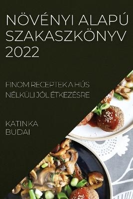 N&ouml;v&eacute;nyi Alap&uacute; Szakaszk&ouml;nyv 2022 - Katinka Budai