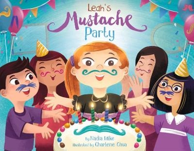 Leah's Mustache Party - Nadia Mike