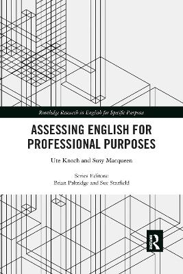 Assessing English for Professional Purposes - Ute Knoch, Susy Macqueen
