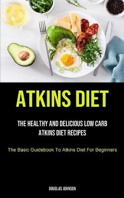 Atkins Diet - Douglas Johnson