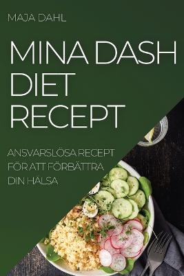 Mina Dash Diet Recept
