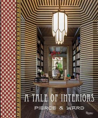 A Tale of Interiors - Louisa Pierce, Emily Ward