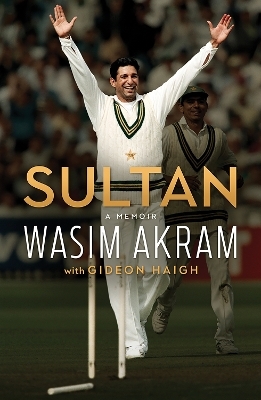 Sultan - Wasim Akram, Gideon Haigh
