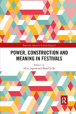 Power, Construction and Meaning in Festivals