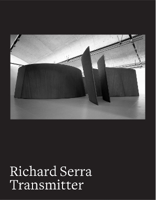 Richard Serra - Maria Stavrinaki, H&eacute;l&egrave;ne Binet