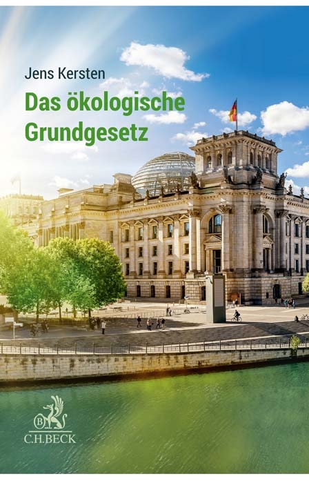 Das ökologische Grundgesetz - Jens Kersten