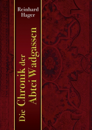 Die Chronik der Abtei Wadgassen
