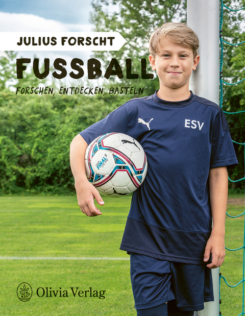 Julius forscht - Fu&szlig;ball - Michael K&ouml;nig