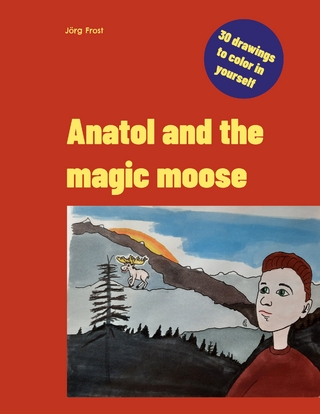Anatol and the magic moose