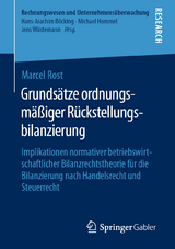 Grunds&auml;tze ordnungsm&auml;&szlig;iger R&uuml;ckstellungsbilanzierung - Marcel Rost