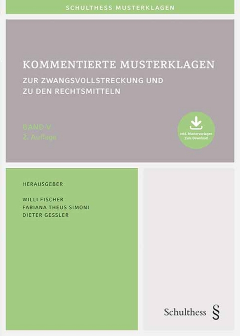 Kommentierte Musterklagen / Kommentierte Musterklagen zur Zwangsvollstreckung und zu den Rechtsmitteln - 