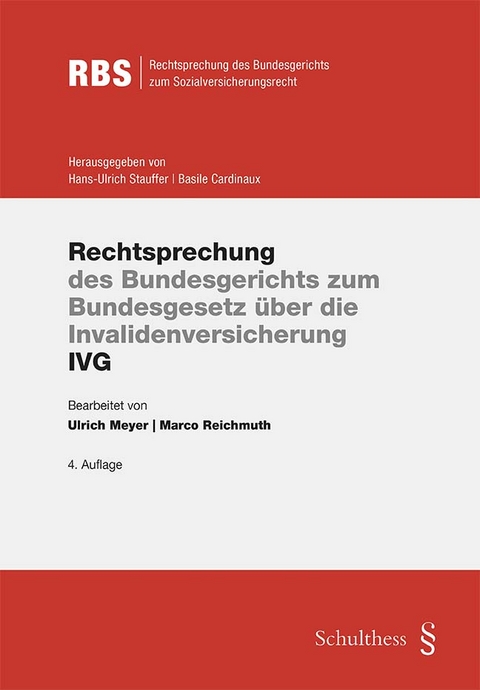 Rechtsprechung des Bundesgerichts zum IVG (PrintPlu&sect;) - Ulrich Meyer, Marc Reichmuth