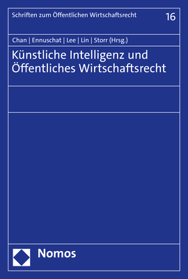 K&uuml;nstliche Intelligenz und &Ouml;ffentliches Wirtschaftsrecht - 