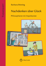 Nachdenken &uuml;ber Gl&uuml;ck - Barbara Br&uuml;ning