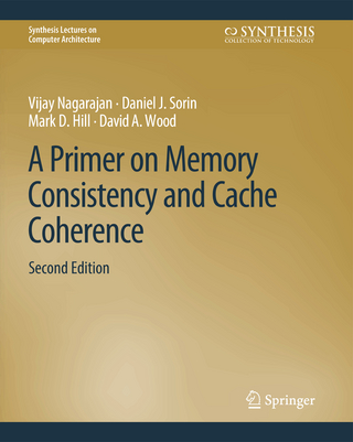 A Primer on Memory Consistency and Cache Coherence, Second Edition