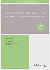 Kommentierte Musterklagen / Kommentierte Musterklagen zum Vertrags- und zum Haftpflichtrecht - 