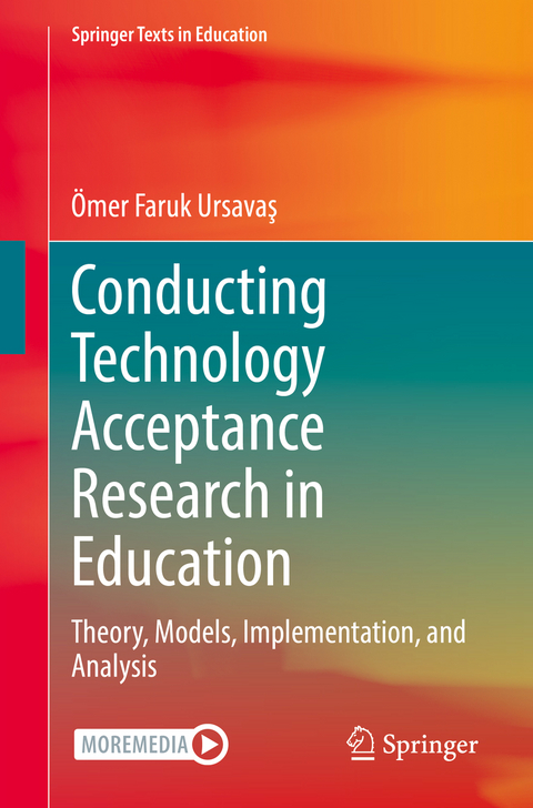 Conducting Technology Acceptance Research in Education - &Ouml;mer Faruk Ursavaş