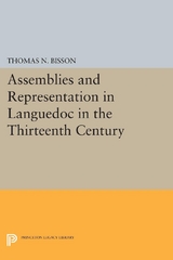 Assemblies and Representation in Languedoc in the Thirteenth Century - Thomas N. Bisson