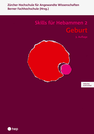 Geburt - Skills für Hebammen 2 (Print inkl. digitaler Ausgabe)