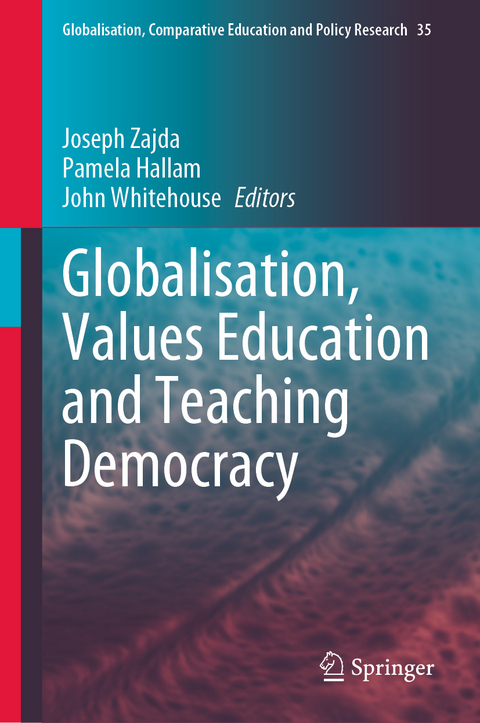 Globalisation, Values Education and Teaching Democracy - 