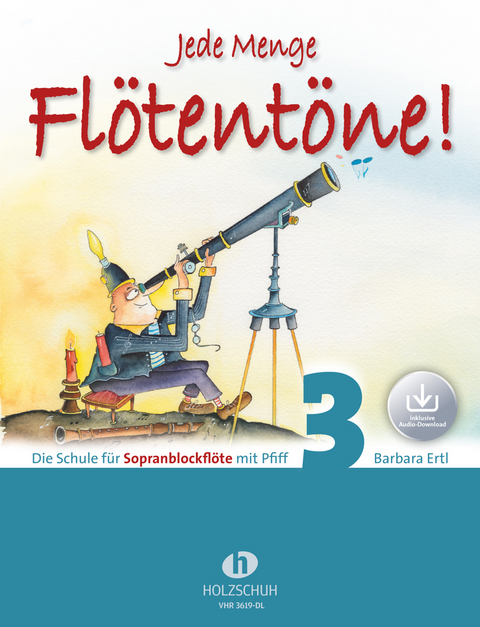 Jede Menge Flötentöne! 3 (mit Audio-Download) - Barbara Ertl