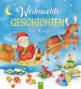 Weihnachtsgeschichten f&uuml;r Kinder