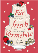 F&uuml;r frisch Vermehlte