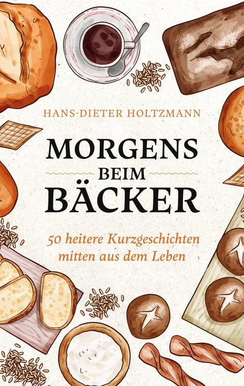 Morgens beim Bäcker - Hans-Dieter Holtzmann