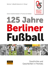 125 Jahre Berliner Fu&szlig;ball - Daniel K&uuml;chenmeister, Thomas Schneider