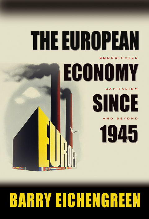 The European Economy since 1945 - Barry Eichengreen