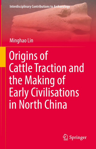 Origins of Cattle Traction and the Making of Early Civilisations in North China