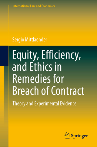 Equity, Efficiency, and Ethics in Remedies for Breach of Contract