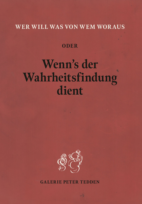 Wer will was von wem woraus