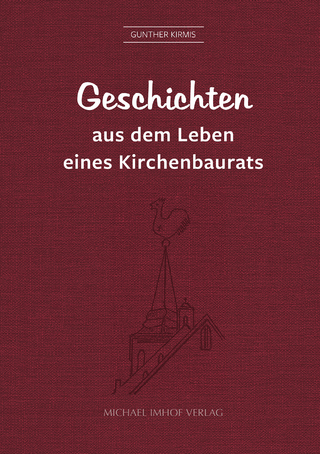 Geschichten aus dem Leben eines Kirchenbaurats