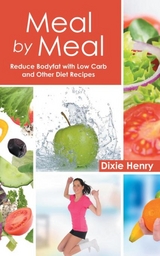Meal by Meal - Dixie Henry,  Crawford Betty