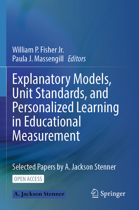 Explanatory Models, Unit Standards, and Personalized Learning in Educational Measurement - 