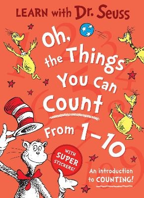 Oh, The Things You Can Count From 1-10 - Dr. Seuss