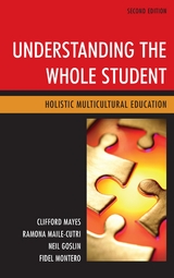 Understanding the Whole Student -  Ramona Maile Cutri,  Neil Goslin,  Clifford Mayes,  Fidel Montero