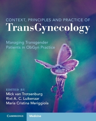 Context, Principles and Practice of TransGynecology - 