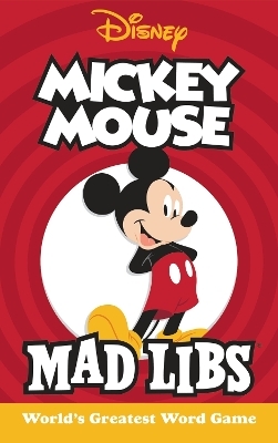 Mickey Mouse Mad Libs - Mickie Matheis,  Mad Libs