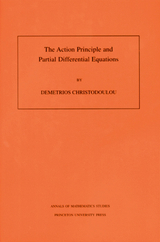 The Action Principle and Partial Differential Equations - Demetrios Christodoulou