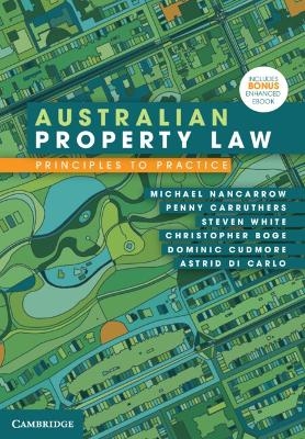 Australian Property Law - Michael Nancarrow, Penny Carruthers, Steven White, Christopher Boge, Dominic Cudmore