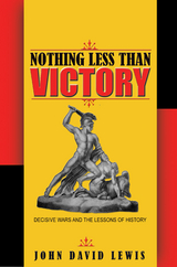 Nothing Less than Victory - John David Lewis