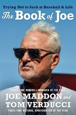 The Book of Joe - Joe Maddon, Tom Verducci