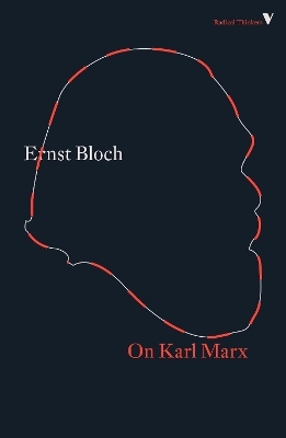 On Karl Marx - Ernst Bloch