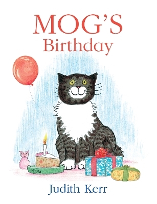Mog&rsquo;s Birthday - Judith Kerr