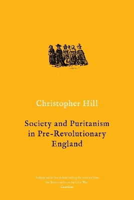 Society and Puritanism in Pre-Revolutionary England