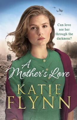 A Mother&rsquo;s Love - Katie Flynn